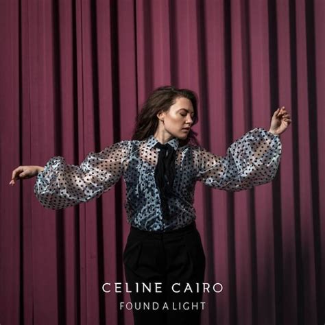 celine cairo found a light